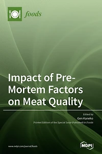 Impact of Pre-Mortem Factors on Meat Quality