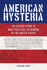 American Hysteria: The Untold Story Of Mass Political Extremism United States