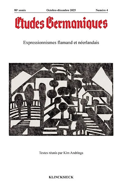 Etudes germaniques, n°4 (2025). Expressionnismes flamand et néerlandais