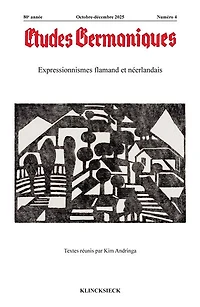 Etudes germaniques, n°4 (2025). Expressionnismes flamand et néerlandais