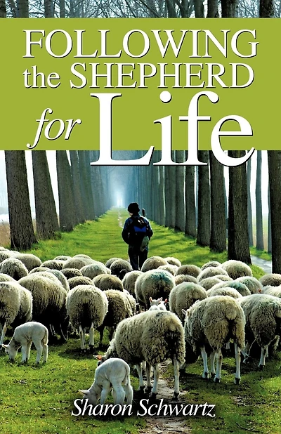 Following the Shepherd for Life