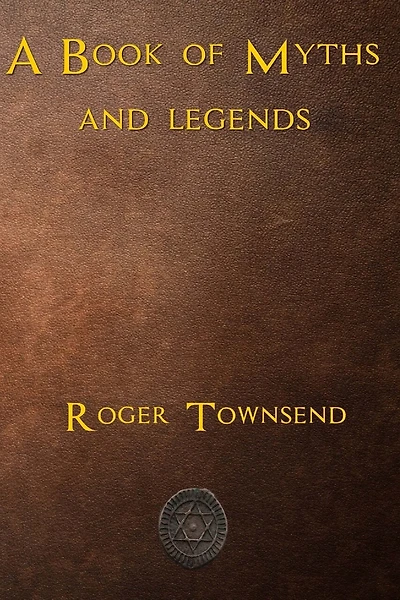 A Book of Myths and Legends