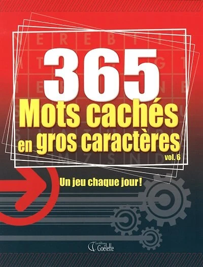 365 mots cachés en gros caractères, vol.6 : un jeu chaque jour!: un jeu chaque jour!