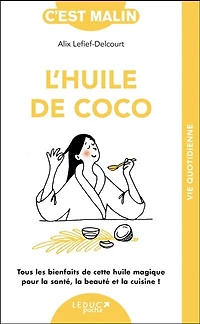 huile de coco: tous les bienfaits cette magique pour la santé, beauté et cuisine !