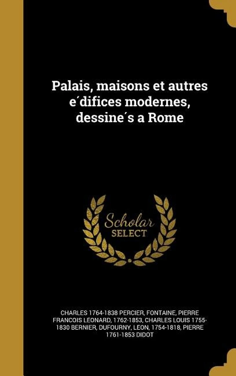 Palais, maisons et autres e?difices modernes, dessine?s a Rome