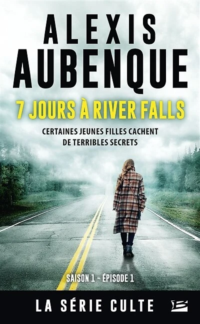 7 jours à River Falls: certaines jeunes filles cachent de terribles secrets
