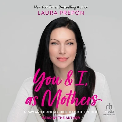 You and I, as Mothers: A Raw Honest Guide to Motherhood