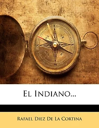 El Indiano...
