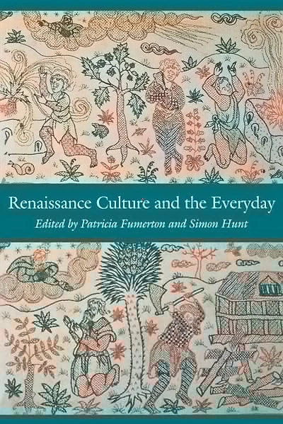 Renaissance Culture And The Everyday