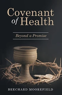 Covenant Of Health: Beyond A Promise