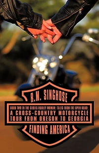 Finding America: Book Two the Series Harley Woman: Tales from Open Road: A Cross-Country Motorcycle Tour Oregon to Georgia