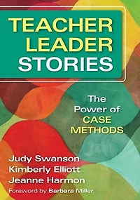 Teacher Leader Stories: The Power of Case Methods