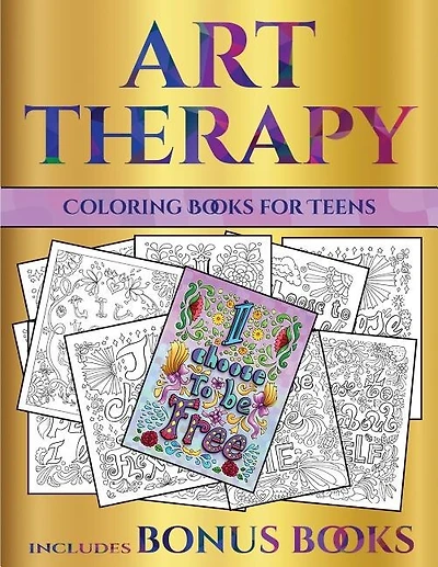 Coloring Books for Teens (Art Therapy): This book has 40 art therapy coloring sheets that can be used to color in, frame, and/or meditate o