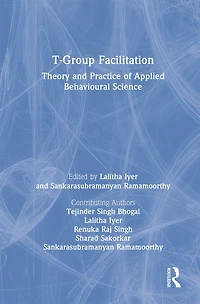 T-Group Facilitation: Theory and Practice of Applied Behavioural Science
