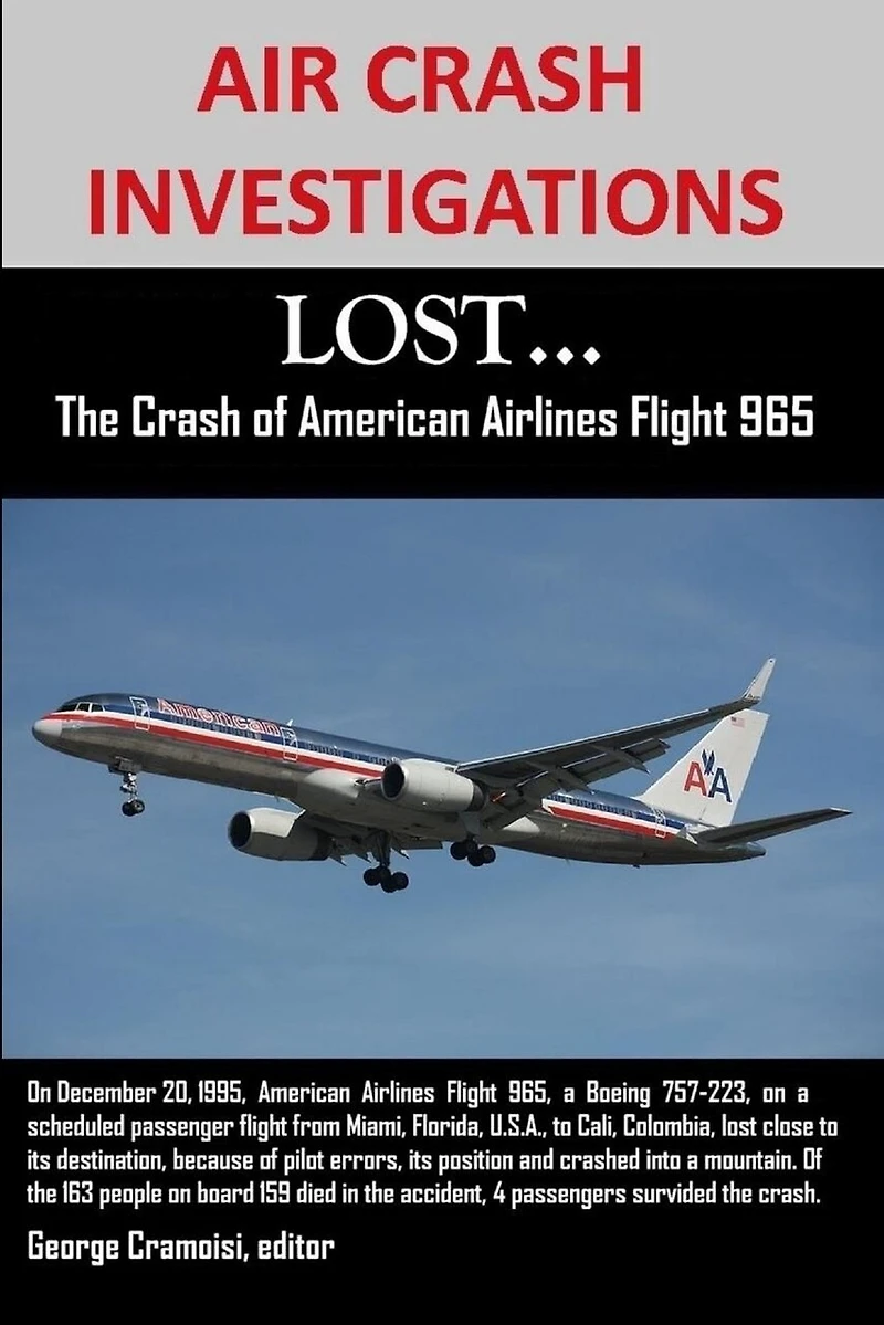 Air Crash Investigations: LOST...The Crash of American Airlines Flight 965
