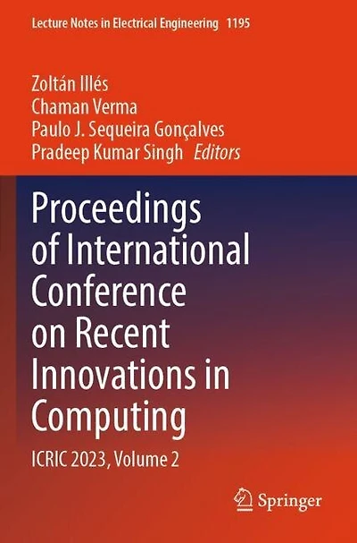 Proceedings of International Conference on Recent Innovations in Computing: ICRIC 2023, Volume 2