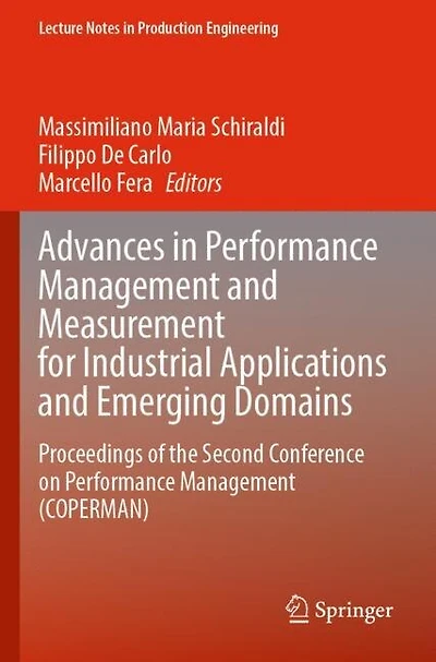 Advances in Performance Management and Measurement for Industrial Applications and Emerging Domains: Proceedings of the Second Conference on Performance Management (COPERMAN)