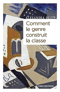 Comment le genre construit la classe: masculinités et féminités à l'ère de la globalisation