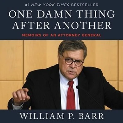 One Damn Thing After Another: Memoirs Of An Attorney General