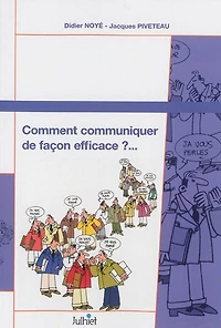 Comment communiquer de façon efficace ?: support de travail personnel