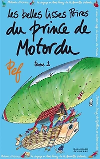 Les belles lisses poires du prince de Motordu, Vol. 2