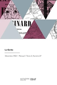 La Gerbe: Arts, Sciences, Littérature, Philosophie, Commerce, Industrie