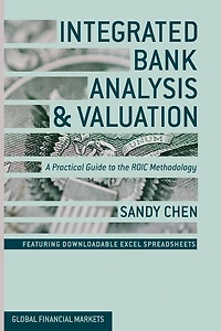 Integrated Bank Analysis and Valuation: A Practical Guide to the ROIC Methodology