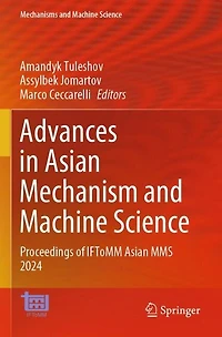 Advances in Asian Mechanism and Machine Science: Proceedings of IFToMM Asian MMS 2024