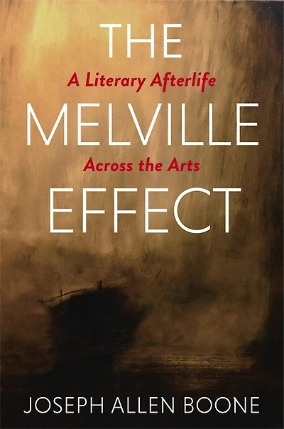 the Melville Effect: A Literary Afterlife Across Arts