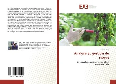 Analyse et gestion du risque: En toxicologie environnementale et professionnelle
