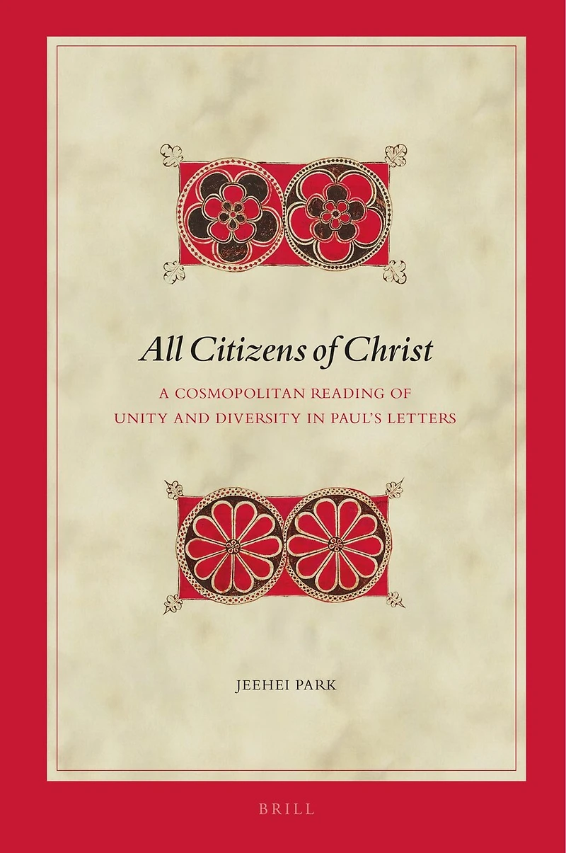 All Citizens of Christ: A Cosmopolitan Reading of Unity and Diversity in Paul’s Letters