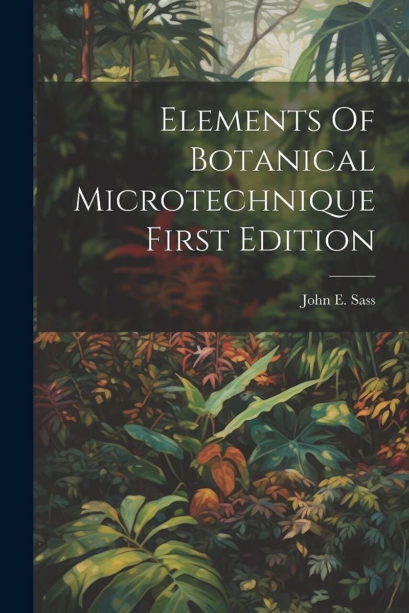Elements Of Botanical MicrotechniqueFirst Edition