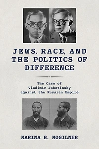 Jews, Race, and the Politics of Difference: Case Vladimir Jabotinsky against Russian Empire
