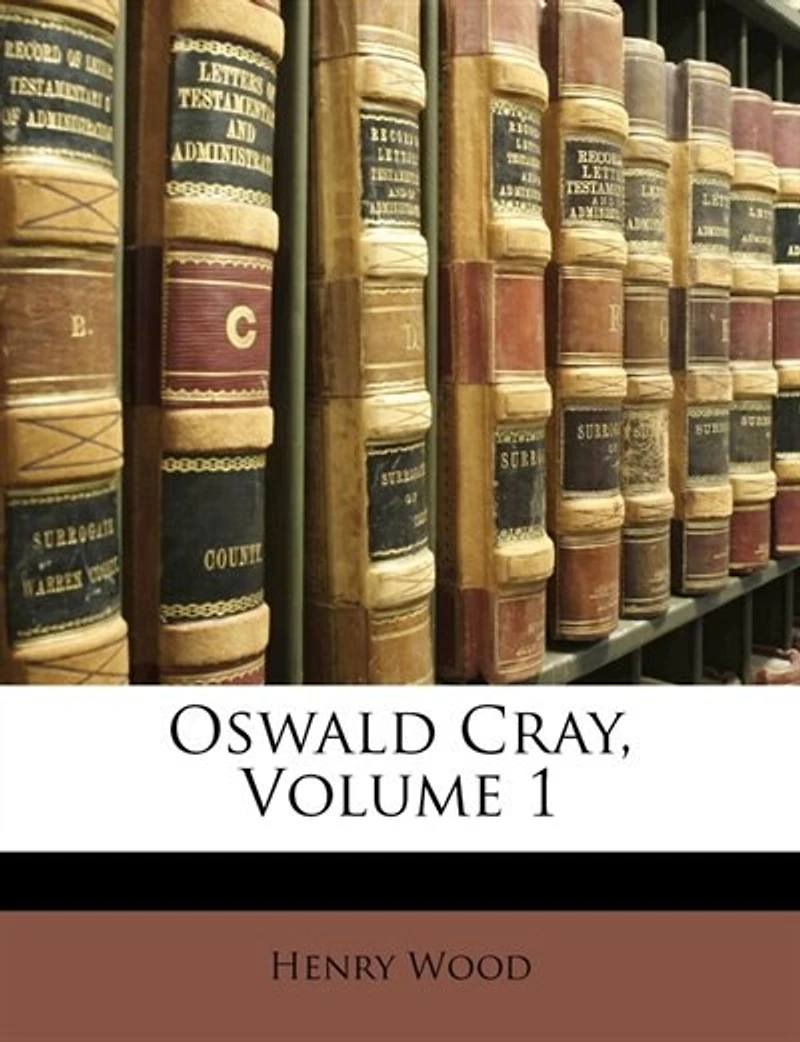 Oswald Cray Volume 1