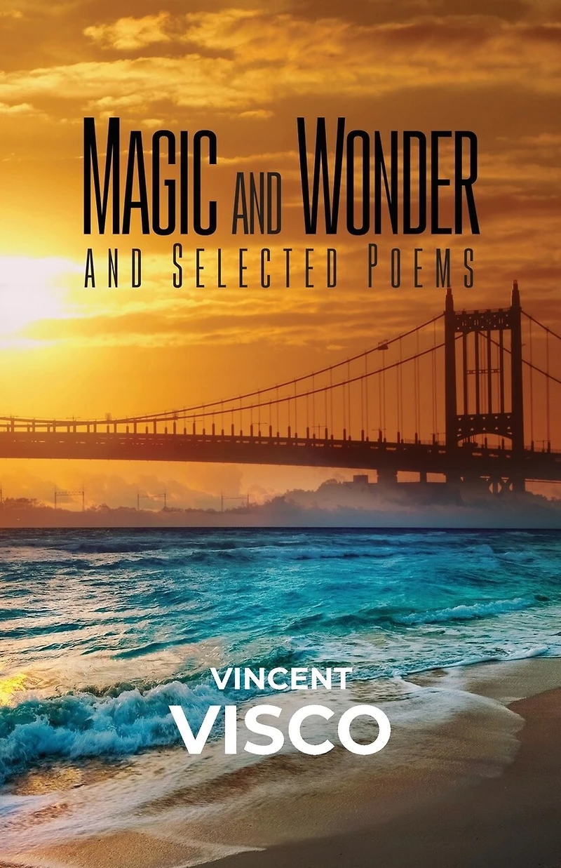 Magic and Wonder and Selected Poems