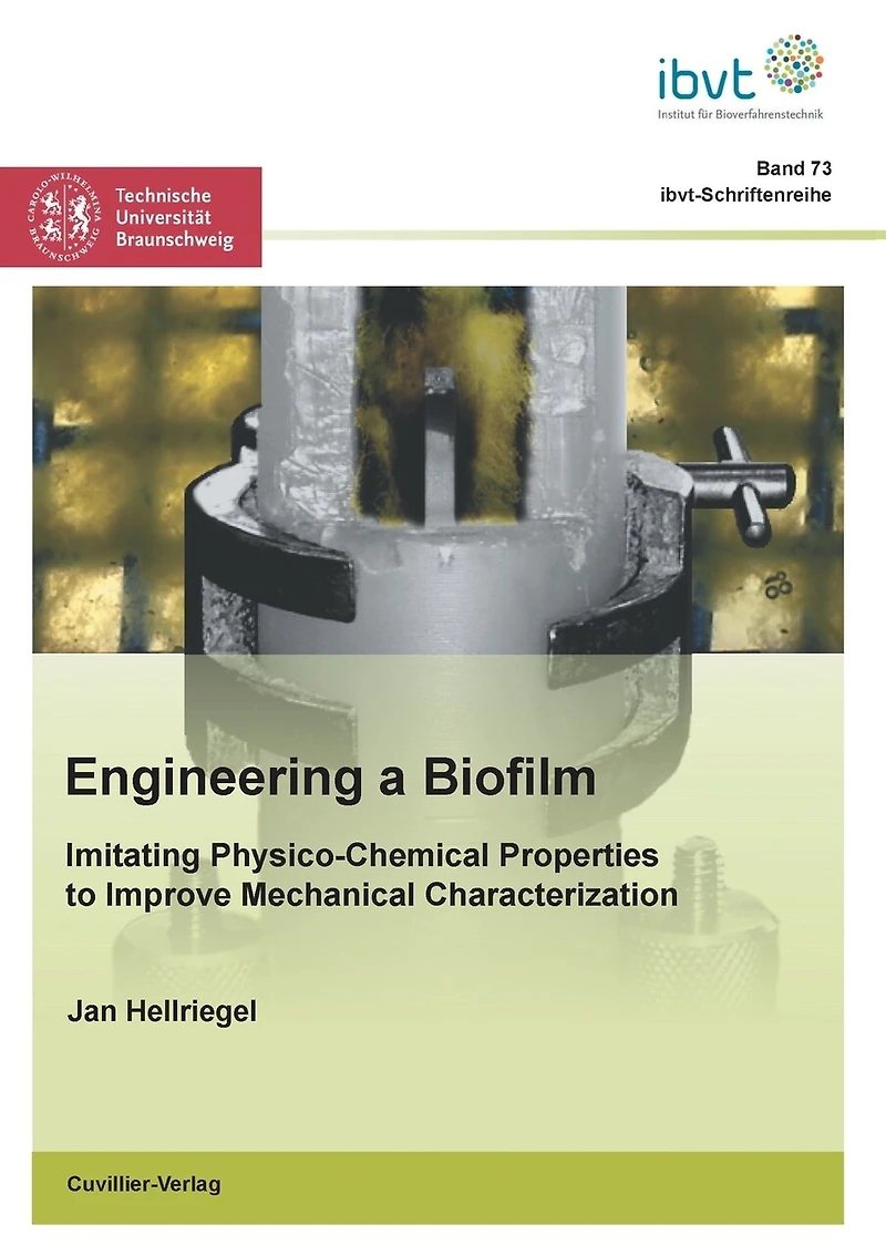 Engineering a Biofilm: Imitating Physico-Chemical Properties to Improve Mechanical Characterization