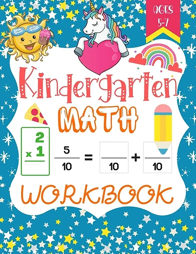 Kindergarten Math Workbook: A Beautiful Math Activity book Gift For Kindergarten and 1st Grade Workbook Age 5-7, Including Addition and Subtraction Activities For Homeschool Kindergarteners & Homeschooling Activity Books, puzzle for preschoolers