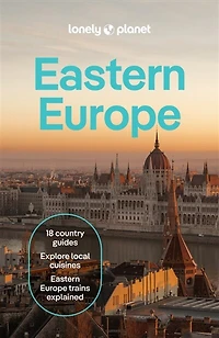 Lonely Planet Eastern Europe 17 17th Ed.: Plan the Trip of a Lifetime, Detailed Itineraries & Maps, Insider Tips, Covers Croatia, Poland, Czech Republic, Hungary, Romania, Albania and more