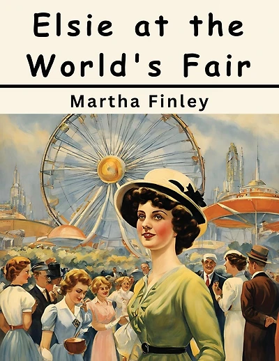 Elsie at the World's Fair