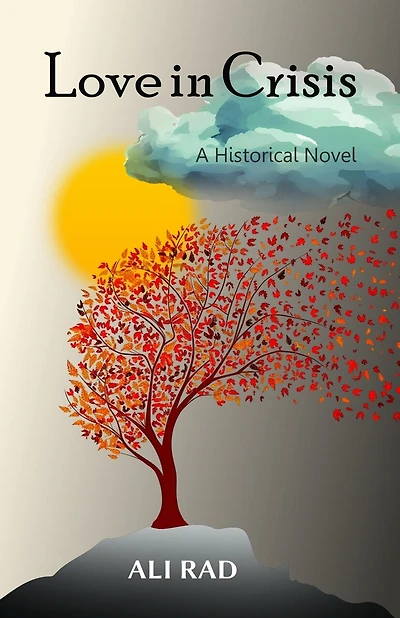 Love in Crisis: A Sci-Storic Novel- A Journey in Culture and History