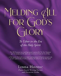 Melding All for God's Glory: To Usher the Era of Holy Spirit