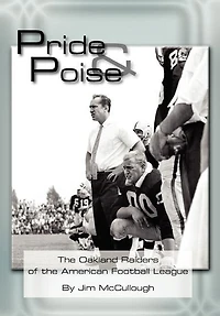 Pride and Poise: the Oakland Raiders of American Football League