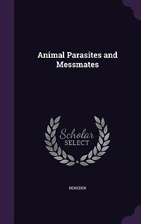 Animal Parasites and Messmates