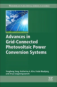 Advances Grid-Connected Photovoltaic Power Conversion Systems