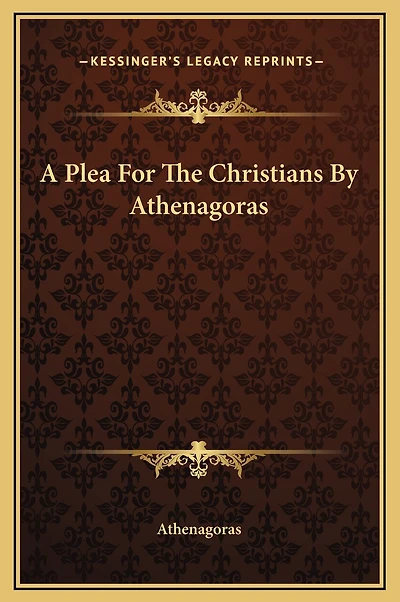 A Plea For The Christians By Athenagoras