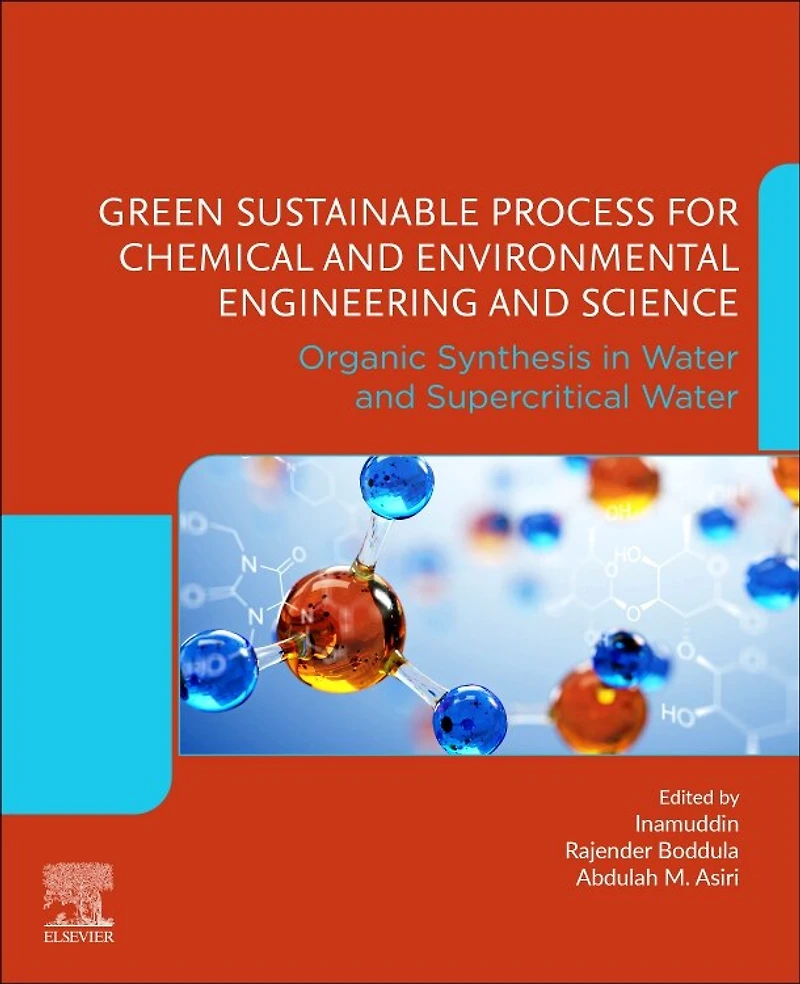 Green Sustainable Process For Chemical And Environmental Engineering Science: Organic Synthesis Water Supercritical