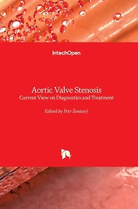 Aortic Valve Stenosis: Current View on Diagnostics and Treatment