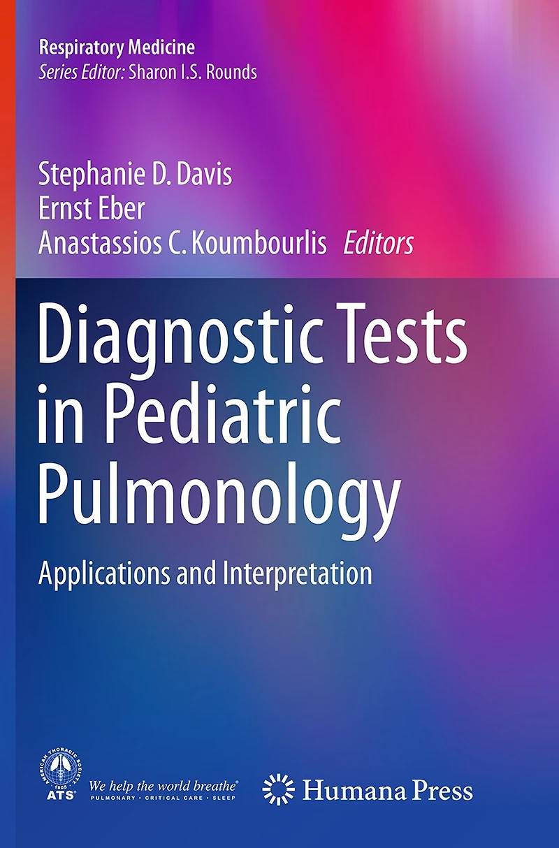 Diagnostic Tests Pediatric Pulmonology: Applications and Interpretation