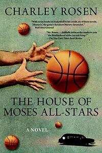 The House of Moses All-Stars: A Novel