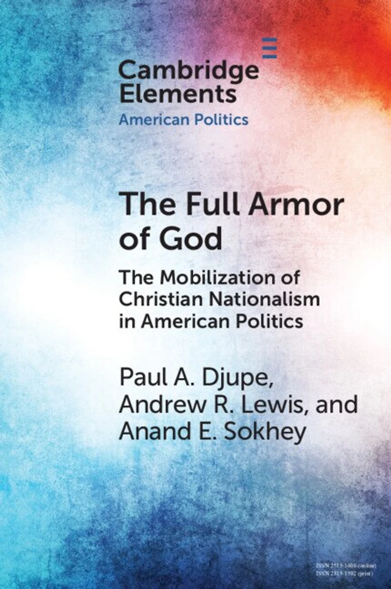 The Full Armor of God: Mobilization Christian Nationalism American Politics